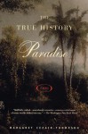 True History of Paradise, The: A Novel - Margaret Cezair-Thompson