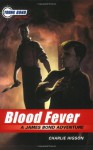 The Young Bond Series, Book Two: Blood Fever (A James Bond Adventure, new cover) (James Bond Adventure, A) - Charlie Higson