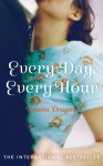 Every Day, Every Hour: A Novel - Natasa Dragnic