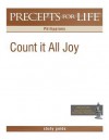 Precepts for Life Study Guide: Count It All Joy - Kay Arthur