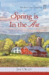 Spring is in the Air - Jane Orcutt