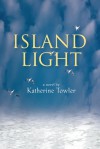 Island Light (Snow Island, #3) - Katherine Towler