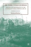 The Third Voyage Journals: Writing and Performance in the London East India Company, 1607-10 - Richmond Barbour