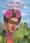 Who Was Frida Kahlo? (Who Was...?) - Sarah Fabiny, Jerry Hoare