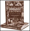 American Immigrant Cultures: Builders of a Nation - Melvin Ember