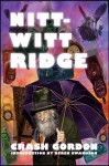 Nitt-Witt Ridge: A Big Sur Freak Fable - Crash Gordon, Derek Swannson