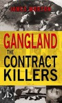 Gangland: The Contract Killers - James Morton