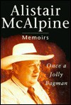 Once a Jolly Bagman - Alistair McAlpine