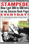 Stampede: How I Get 300 to 500 hits on my Amazon Book Page Everyday! - Gary Taaffe