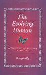 The Evolving Human - Penny Kelly