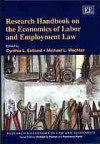 Research Handbook on the Economics of Labor and Employment Law - Cynthia L. Estlund, Michael L. Wachter