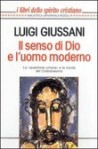 Il senso di Dio e l'uomo moderno - Luigi Giussani