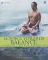 Moving Towards Balance - Rodney Yee