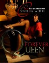 Forever Queen - Cynthia White