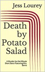 Death by Potato Salad: A Murder-by-the Minute Short Story Featuring Mrs. Berns - Jess Lourey