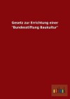 Gesetz Zur Errichtung Einer Bundesstiftung Baukultur - Outlook Verlag