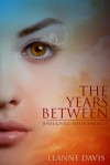 The Years Between - Leanne Davis