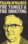 The Tumult & The Shouting - Frank McManus, Grantland Rice