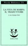 La vita di Marpa il Traduttore - Jacques Bacot