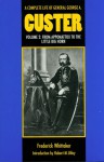 A Complete Life of General George A. Custer, Volume 2: From Appomattox to the Little Big Horn - Frederick Whittaker, Robert M. Utley