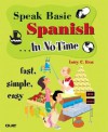 Speak Basic Spanish in No Time - Larry Rios