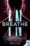 Breathe In - Michelle Bellon