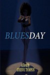 Bluesday - Adrienne Thompson, Alyndria Mooney