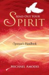 Send Out Your Spirit Sponsor Manual - Michael Amodei