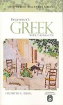 Beginner's Greek [With 2 Companion CDs] - Elizabeth G. Uhlig