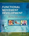 Functional Movement Development Across the Life Span - Donna J Cech, Suzanne "Tink" Martin