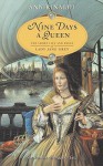 Nine Days a Queen: The Short Life and Reign of Lady Jane Grey - Ann Rinaldi