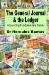 The General Journal and the Ledger (Accounting Fundamentals) - Hercules Bantas