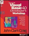 Microsoft Visual Basic 4.0 Developers Workshop - John Clark Craig