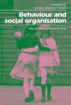 Behaviour and Social Organisation - Michael Reiss, Harriet Sants