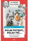 Historia Polski 2.0: Polak potrafi, Polka też... czyli o tym, ile świat nam zawdzięcza - Ewa Wróbel, Jan Wróbel