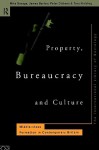 Property, Bureaucracy and Culture: Middle Class Formation in Contemporary Britain - Mike Savage, James Barlow