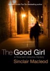 The Good Girl (The Reluctant Detective Mysteries) - Sinclair MacLeod