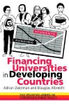 Financing Universities in Developing Countries - Adrian Ziderman, Douglas Albrecht, D. Albrecht, Albrecht Douglas Albrecht