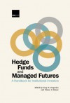 Hedge Funds and Managed Futures - Greg N. Gregoriou