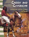 Caddo and Comanche: American Indian Tribes in Texas - Sandy Phan