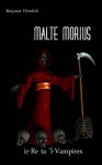 Malte Morius ir-Re ta 'l-Vampires (Maltese Edition) - Benjamin Hornfeck