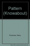 Pattern (Knowabout) - Henry Pluckrose, Chris Fairclough
