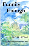 Funnily Enough - Sophie Neville