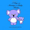 A Day with Mommy and Baby Koala - J.M. West, J.M. West