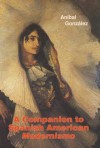 A Companion to Spanish American Modernismo - Anibal Gonzalez