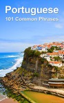 Portuguese: 101 Common Phrases - Alex Castle