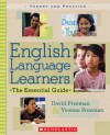 English Language Learners: The Essential Guide - David E. Freeman, Yvonne S. Freeman