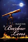 A Barlow Lens (Circles #2) - Elizabeth Noble