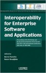 Interoperability for Enterprise Software and Applications: Proceedings of the Workshops and the Doctorial Symposium of the Second Ifac/Ifip I-ESA International Conference: Ei2n, WSI, Is-Tspq 2006 - Herve Panetto