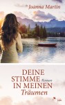 Deine Stimme in meinen Träumen - Joanna Martin